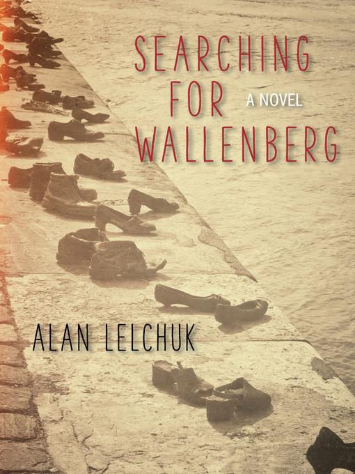 Title details for Searching for Wallenberg by Alan Lelchuk - Available